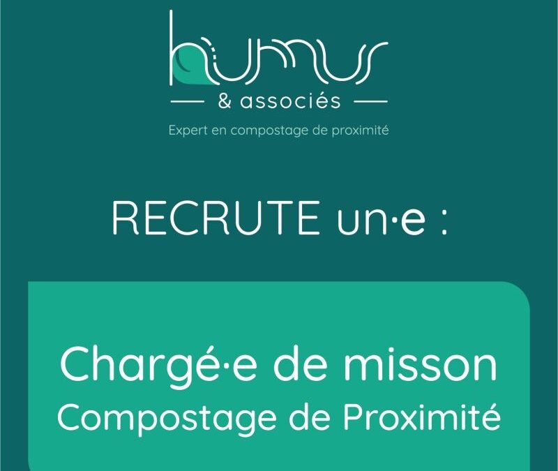 Humus & associés recrute un.e chargé.e de mission compostage de proximité