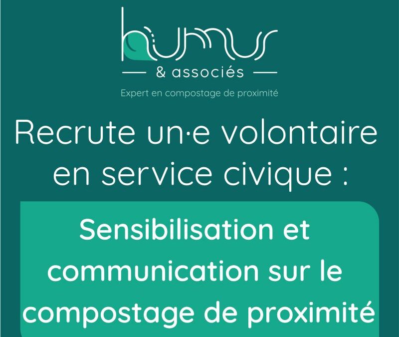 Humus & associés recrute un.e volontaire en service civique