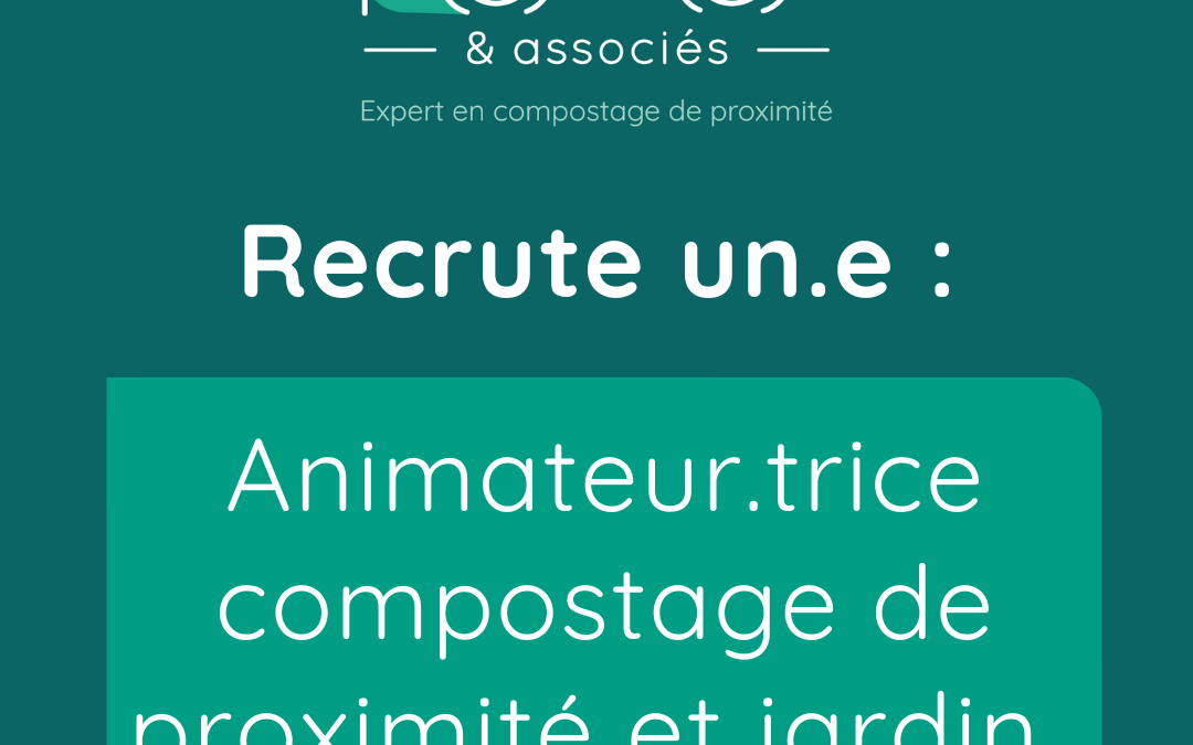 Offre d'emploi animateur.trice compostage de proximité et jardin